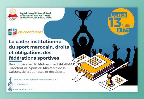 Visioconférence : Le cadre institutionnel du sport marocain, droits et obligations  des fédérations sportives